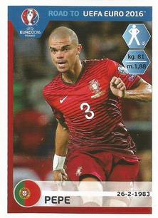 2015 Panini Road to UEFA Euro 2016 Stickers #226 Pepe Front