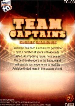 2015-16 Tap 'N' Play Football Federation Australia - Team Captains #TC-03 Eugene Galekovic Back