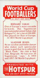 1958 D.C. Thomson Hotspur World Cup Footballers #4 Bernard Vukas / Vladimir Beara Back