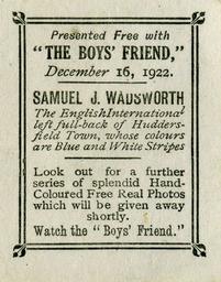 1922 The Boys' Friend Footballers #NNO Samuel J. Wadsworth Back