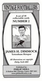2005 Philip Neill Vintage Footballers Of The 1900's #2 James Dimmock Back