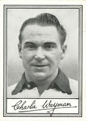 1954 Barratt & Co. Famous Footballers (A2) #13 Charlie Wayman Front