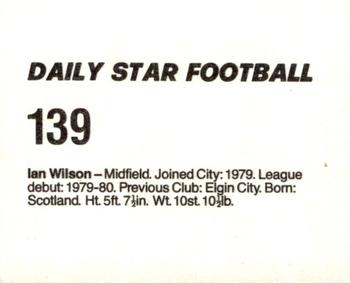 1980-81 Daily Star Football #139 Ian Wilson Back