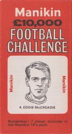 1969 J.R. Freeman Manikin Football Challenge #4 Eddie McCreadie Front