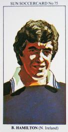 1978-79 The Sun Soccercards #75 Bryan Hamilton Front