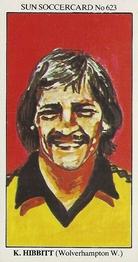 1978-79 The Sun Soccercards #623 Ken Hibbitt Front