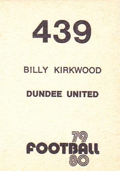1979-80 Transimage Football Stickers #439 Billy Kirkwood Back