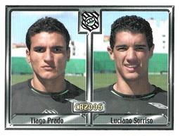 2006 Panini Campeonato Brasileiro Stickers #84 Tiago Prado / Luciano Sorriso Front