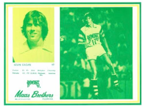 1977 Maas Brothers Tampa Bay Rowdies #NNO Kevin Eagan Front