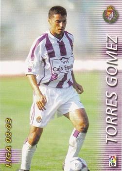2002-03 Panini Liga Megafichas #327 Torres Gomez Front