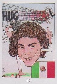1990 Pronostocos Los Grandes del Futbol Mundial (1930-1990) #82 Hugo Sanchez Front