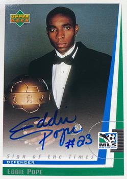1999 Upper Deck MLS - Sign of the Times #EP Eddie Pope Front