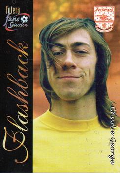 2000 Futera Fans Selection Arsenal #134 Charlie George Front