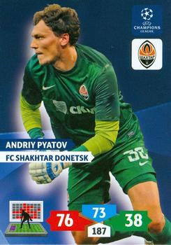 2013-14 Panini Adrenalyn XL UEFA Champions League #253 Andriy Pyatov Front