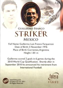 2011 Futera UNIQUE World Football #135 Guillermo Franco Back