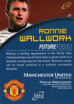 2001 Futera Manchester United FX #27 Ronnie Wallwork Back