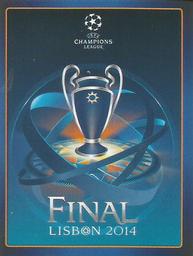 2013-14 Panini UEFA Champions League Stickers #6 2014 Final Logo - Trophy Front