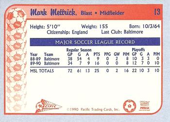 1990-91 Pacific MSL #13 Mark Mettrick Back