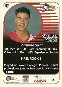 1993 Pacific NPSL #5 Stephen Nichols Back