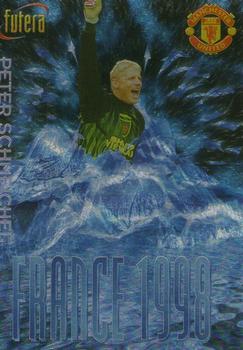 1998 Futera Manchester United - France 98 #FR5 Peter Schmeichel Front