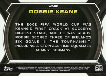 2014 Topps MLS - World's Stage #WS-RK Robbie Keane Back