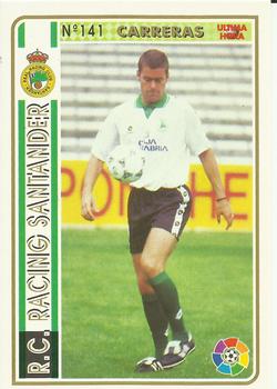 1994-95 Mundicromo Sport Las Fichas de La Liga - Ultima Hora #141 Carreras Front