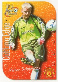1999 Futera Manchester United Fans' Selection - Cutting Edge Embossed #CE3 Peter Schmeichel Front