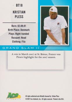 2008 Ace Authentic Grand Slam II #BT18 Kristian Pless Back
