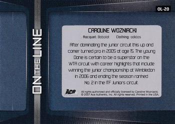 2007 Ace Authentic Straight Sets - On The Line Autographs #OL-20 Caroline Wozniacki Back