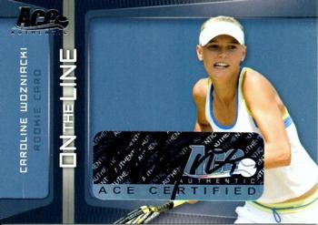 2007 Ace Authentic Straight Sets - On The Line Autographs #OL-20 Caroline Wozniacki Front