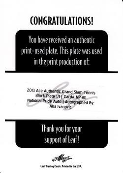 2013 Leaf Ace Authentic Grand Slam - National Pride Autographs Printing Plates Black #NP-AI1 Ana Ivanovic Back