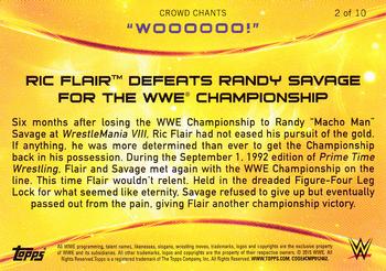 2015 Topps WWE - Crowd Chants: WOOOOOO! #2 Ric Flair Defeats Randy Savage for the WWE Championship Back