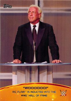 2015 Topps WWE - Crowd Chants: WOOOOOO! #8 Ric Flair Is Inducted into the WWE Hall of Fame Front