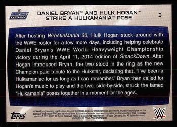 2015 Topps WWE Road to Wrestlemania #3 Daniel Bryan / Hulk Hogan Back