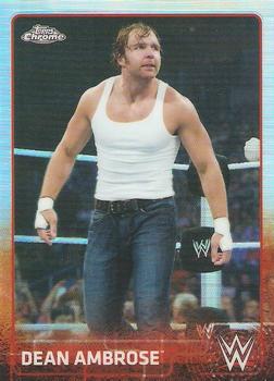 2015 Topps Chrome WWE - Refractor #22 Dean Ambrose Front