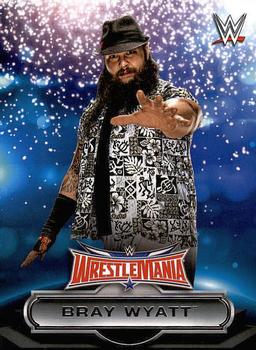 2016 Topps WWE Road to Wrestlemania - WrestleMania 32 Roster #16 Bray Wyatt Front