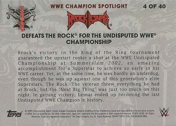 2016 Topps WWE Road to Wrestlemania - Brock Lesnar Tribute #4 Defeats The Rock for the Undisputed WWE Championship Back