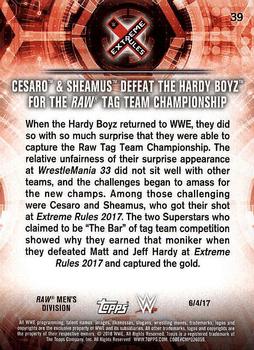2018 Topps WWE Road To Wrestlemania #39 Cesaro & Sheamus Defeat The Hardy Boyz for the Raw Tag Team Championship - Extreme Rules 2017 Back
