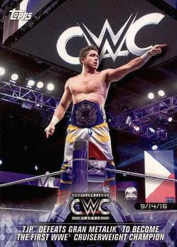 2018 Topps WWE Road To Wrestlemania #47 TJP Defeats Gran Metalik to become the First WWE Cruiserweight Champion - Cruiserweight Classic Front