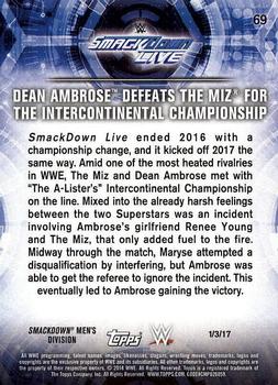 2018 Topps WWE Road To Wrestlemania #69 Dean Ambrose Defeats The Miz for the Intercontinental Championship - SmackDown LIVE Back