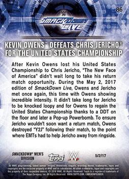 2018 Topps WWE Road To Wrestlemania #86 Kevin Owens Defeats Chris Jericho for the United States Championship - SmackDown LIVE Back