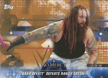 2018 Topps WWE Road To Wrestlemania - Bronze #58 Bray Wyatt Defeats Randy Orton - No Mercy 2016 - 10/9/16 Front