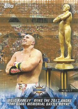 2018 Topps WWE Road To Wrestlemania - Bronze #77 Mojo Rawley Wins the 2017 Andre the Giant Memorial Battle Royal - WrestleMania 33 - 4/2/17 Front
