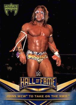 2018 Topps WWE - WWE Hall of Fame Tribute Ultimate Warrior #19 Joins WCW to take on the nWo Front