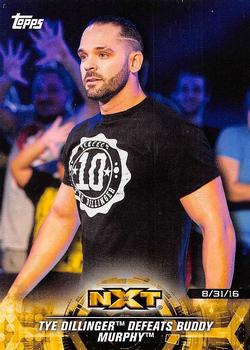 2018 Topps WWE NXT - Matches and Moments #6 Tye Dillinger Defeats Buddy Murphy Front