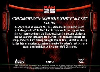 2018 Topps WWE Then Now Forever - 25 Years of Raw #RAW-6 Stone Cold Steve Austin Injures The Leg Of Bret 