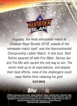 2019 Topps WWE SummerSlam #58 Seth Rollins Successfully Defends the Intercontinental Championship in a 4-Way Ladder Match Back