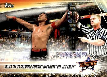 2019 Topps WWE SummerSlam #99 United States Champion Shinsuke Nakamura def. Jeff Hardy Front