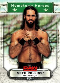 2019 Topps WWE RAW - Hometown Heroes #HH-37 Seth Rollins Front