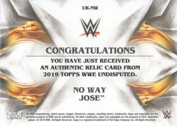 2019 Topps WWE Undisputed - Undisputed Relic #UR-NW No Way Jose Back